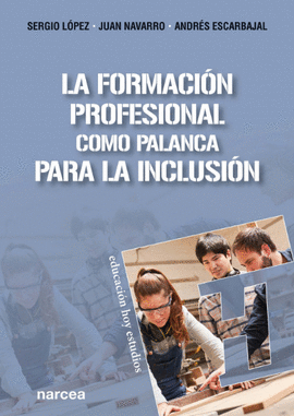 LA FORMACION PROFESIONAL COMO PALANCA PARA LA INCLUSION