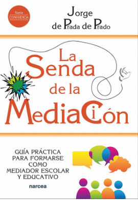 LA SENDA DE LA MEDIACION