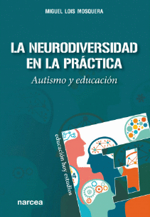 LA NEURODIVERSIDAD EN LA PRACTICA