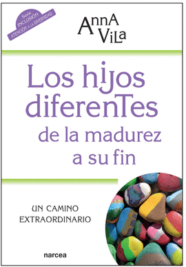 LOS HIJOS DIFERENTES DE LA MADUREZ A SU FIN