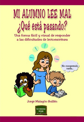 MI ALUMNO LEE MAL. �QU� EST� PASANDO?