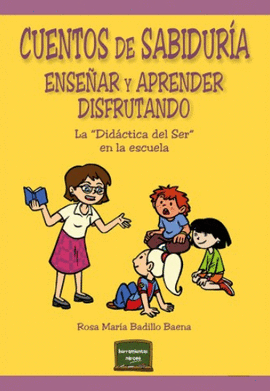 CUENTOS DE SABIDUR�A. ENSE�AR Y APRENDER DISFRUTANDO