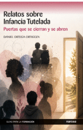 RELATOS SOBRE INFANCIA TUTELADA