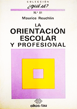 LA ORIENTACION ESCOLAR Y PROFESIONAL