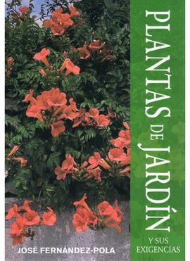 PLANTAS DE JARD�N Y SUS EXIGENCIAS