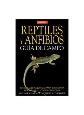 REPTILES Y ANFIBIOS GUIA DE CAMPO