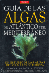 GUIA DE LAS ALGAS DEL ATLANTICO Y DEL MEDITERRANEO