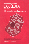 BIOLOGIA MOLECULAR DE LA CELULA + CD ROM LIBRO DE PROBLEMAS