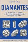 DIAMANTES COMO SELECCIONAR COMPRAR CUIDAR Y DISFRUTAR LOS DIAMANTES CON SEGURIDAD Y CRITERIO