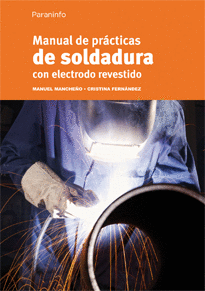 MANUAL DE PR�CTICAS DE SOLDADURA CON ELECTRODO REVESTIDO