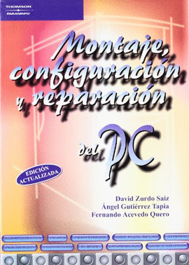 MONTAJE, CONFIGURACI�N Y REPARACI�N DEL PC