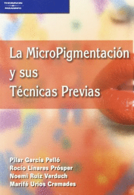 LA MICROPIGMENTACION Y SUS TECNICAS PREVIAS