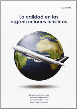LA CALIDAD EN LAS ORGANIZACIONES TUR�STICAS