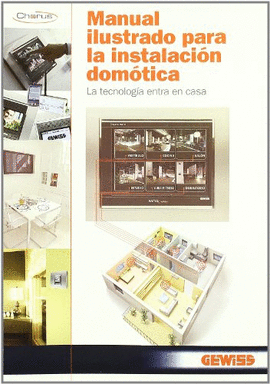 MANUAL ILUSTRADO PARA LA INSTALACION DOMOTICA LA TECNOLOGIA ENTRA EN CASA