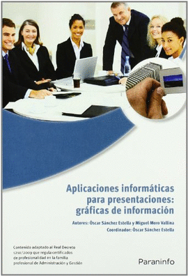 APLICACIONES INFORMATICAS PARA PRESENTACIONES GRAFICAS DE INFORMACION