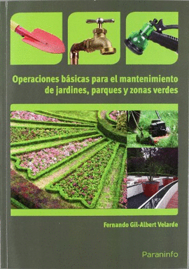 OPERACIONES BASICAS PARA EL MANTENIMIENTO DE JARDINES PARQUES Y ZONAS VERDES