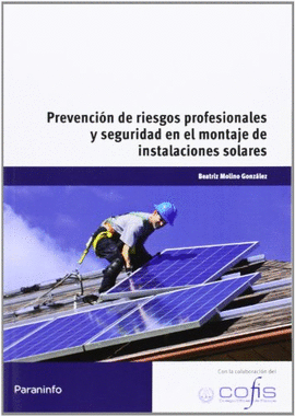 PREVENCI�N DE RIESGOS PROFESIONALES Y DE SEGURIDAD EN EL MONTAJE DE INSTALACIONES SOLARES
