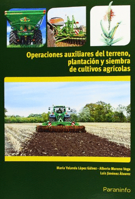 OPERACIONES AUXILIARES DEL TERRENO PLANTACIN Y SIEMBRA DE CULTIVOS AGRCOLAS