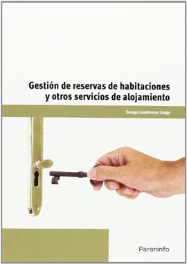 GESTION DE RESERVAS DE HABITACIONES Y OTROS SERVICIOS DE ALOJAMIENTO