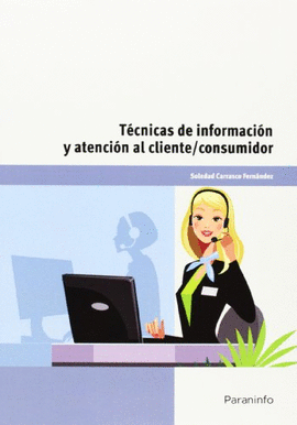 TCNICAS DE INFORMACIN Y ATENCIN AL CLIENTE CONSUMIDOR