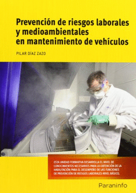 PREVENCIN DE RIESGOS LABORALES Y MEDIOAMBIENTALES EN MANTENIMIENTO DE VEHCULOS