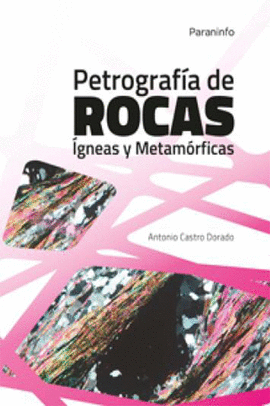PETROGRAFIA DE ROCAS IGNEAS Y METAMORFICAS