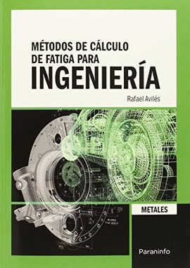 METODOS DE CALCULO DE FATIGA PARA INGENIERIA METALES