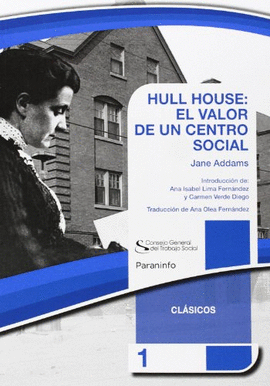 HULL HOUSE EL VALOR DE UN CENTRO SOCIAL
