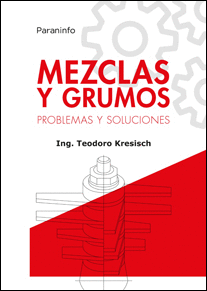 MEZCLAS Y GRUMOS. PROBLEMAS Y SOLUCIONES