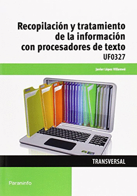 RECOPILACION Y TRATAMIENTO DE LA INFORMACION CON PROCESADORES DE TEXTO