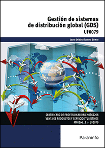 GESTIN DE SISTEMAS DE DISTRIBUCIN GLOBAL (GDS) UF0079