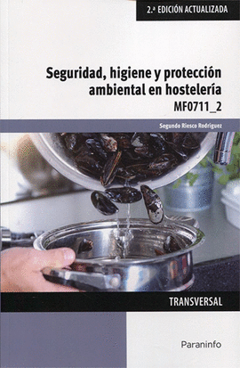 SEGURIDAD HIGIENE Y PROTECCION AMBIENTAL EN HOSTELERIA