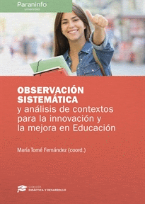 OBSERVACIN SISTEMTICA Y ANLISIS DE CONTEXTO PARA LA INNOVACIN Y LA MEJORA EN EDUCACIN