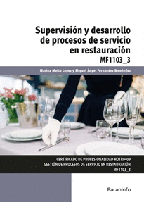 SUPERVISION Y DESARROLLO DE PROCESOS DE SERVICIO EN RESTAURACION MF1103-3