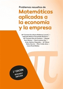 PROBLEMAS RESUELTOS DE MATEMATICAS PARA ECONOMIA Y EMPRESA