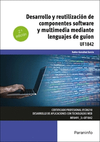 DESARROLLO Y REUTILIZACIN DE COMPONENTES SOFTWARE Y MULTIMEDIA MEDIANTE LENGUAJES DE GUIN