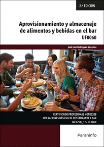 APROVISIONAMIENTO Y ALMACENAJE DE ALIMENTOS Y BEBIDAS EN EL BAR UF0060