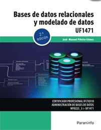 BASES DE DATOS RELACIONALES Y MODELADO DE DATOS UF1471
