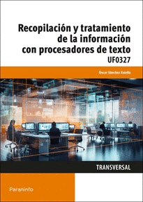 RECOPILACIN Y TRATAMIENTO DE LA INFORMACIN CON PROCESADORES DE TEXTO