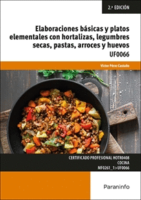 ELABORACIONES BSICAS Y PLATOS ELEMENTALES CON HORTALIZAS, LEGUMBRES SECAS, PASTAS, ARROCES Y HUEVOS