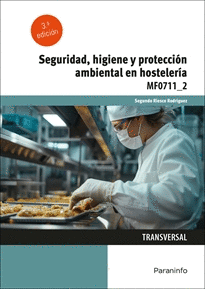SEGURIDAD, HIGIENE Y PROTECCIN AMBIENTAL EN HOSTELERA