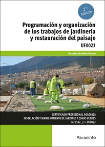 PROGRAMACIN Y ORGANIZACIN DE LOS TRABAJOS DE JARDINERA Y RESTAURACIN DEL PAISAJE