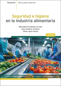 SEGURIDAD E HIGIENE EN LA INDUSTRIA ALIMENTARIA