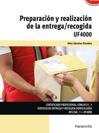 PREPARACI�N Y REALIZACI�N DE LA ENTREGA RECOGIDA UF4000