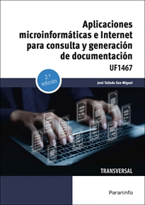 APLICACIONES MICROINFORM�TICAS E INTERNET PARA CONSULTA Y GENERACI�N DE DOCUMENTACI�N