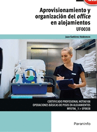 APROVISIONAMIENTO Y ORGANIZACI�N DEL OFFICE EN ALOJAMIENTOS