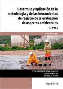DESARROLLO Y APLICACI�N DE LA METODOLOG�A Y DE LAS HERRAMIENTAS DE REGISTRO DE LA EVALUACI�N DE ASPECTOS AMBIENTALES