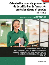 ORIENTACI�N LABORAL Y PROMOCI�N DE LA CALIDAD EN LA FORMACI�N PROFESIONAL PARA EL EMPLEO MF1446_3