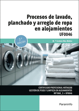 UF0046 - PROCESOS DE LAVADO, PLANCHADO Y ARREGLO DE ROPA EN ALOJAMIENTOS