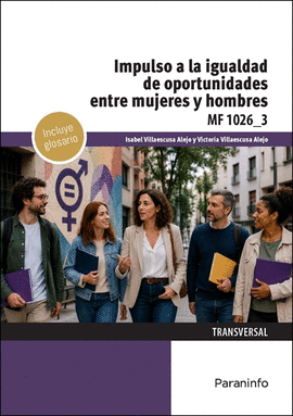 IMPULSO A LA IGUALDAD DE OPORTUNIDADES ENTRE HOMBRES Y MUJERES MF1026_3